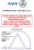 NTN 123-2 Automatic hydraulic fire extinguishing systems - 2 : Control cabinets for diesel motor pump units – European and Belgian requirements and laboratory tests